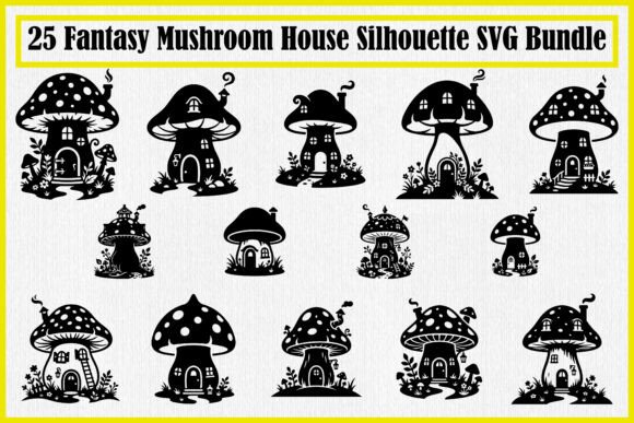 25 Fantasy Mushroom House Silhouette: Graphics & Crafts Magic