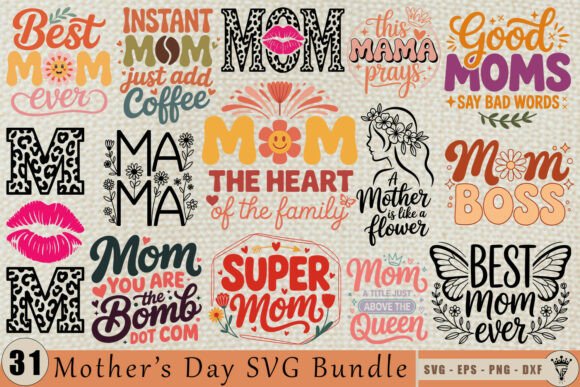 Mother’s Day SVG Bundle 31 Mom Quotes
