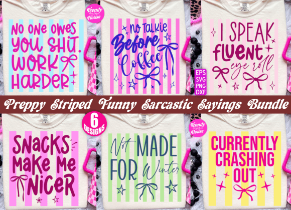 Preppy Funny Sarcastic Quote PNG Bundle: A Bold Graphic Design Asset for T-Shirt Designs