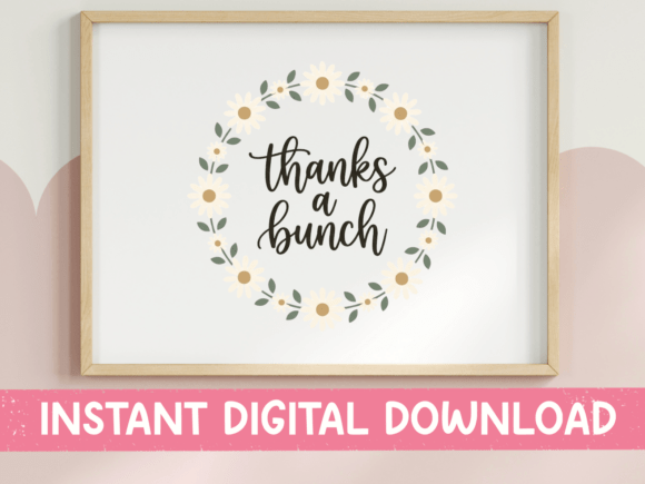 Thanks a Bunch Daisy Wreath Print